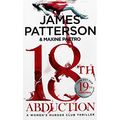 Cover Art for 1787466043, James Patterson 18th Abduction by James Patterson, Maxine Paetro
