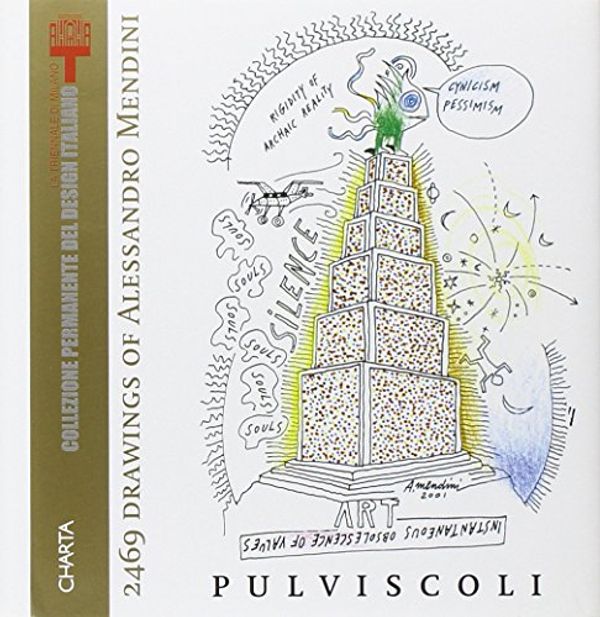 Cover Art for 9788881585380, 2469 Drawings of Alessandro Mendini for the Permanent Collection of Italian Design by Alessandro Mendini