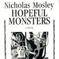 Cover Art for 9780916583859, Hopeful Monsters by Nicholas Mosley