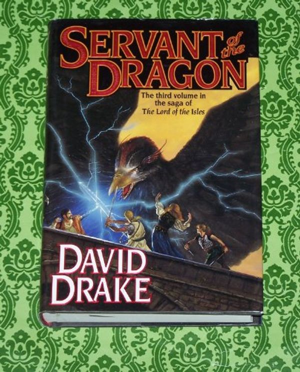 Cover Art for 9780312864699, Servant of the Dragon by David Drake