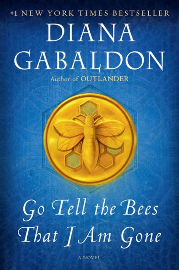 Cover Art for 9781101885697, Go Tell the Bees that I am Gone by Diana Gabaldon