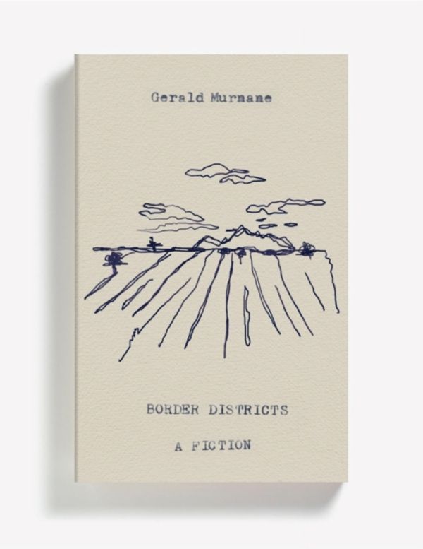 Cover Art for 9781911508380, Border Districts by Gerald Murnane