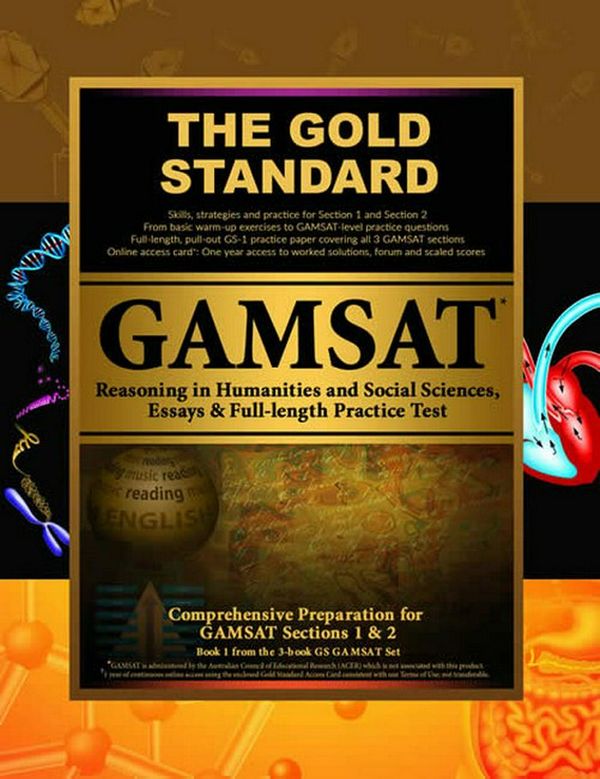 Cover Art for 9781927338384, Gold Standard GAMSAT Reasoning in Humanities and Social Sciences, Essays & Full-length ExamGAMSAT Section 1 & 2: Learn,... by Brett Ferdinand