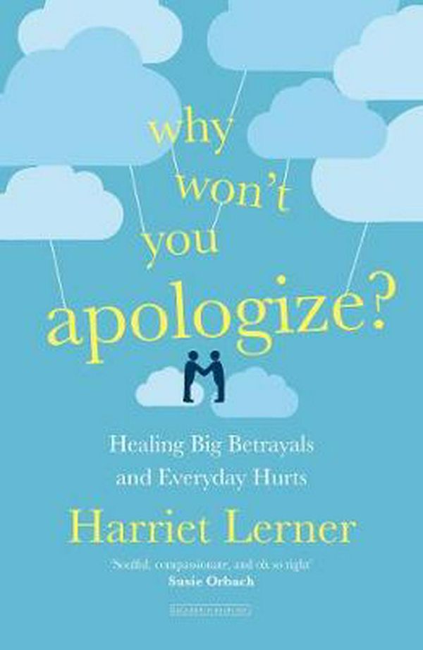 Cover Art for 9780715652640, Why Won't You Apologise by Harriet Lerner