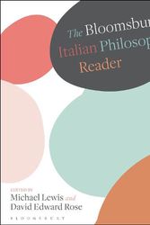 Cover Art for 9781350112841, The Bloomsbury Italian Philosophy Reader by Michael Lewis, David Rose