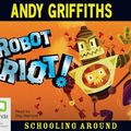 Cover Art for 9781742333533, Robot Riot by Andy Griffiths