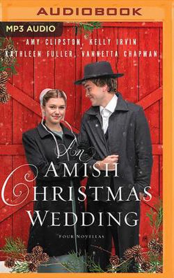 Cover Art for 9781713528036, An Amish Christmas Wedding: Four Stories by Amy Clipston, Kelly Irvin, Kathleen Fuller, Vannetta Chapman