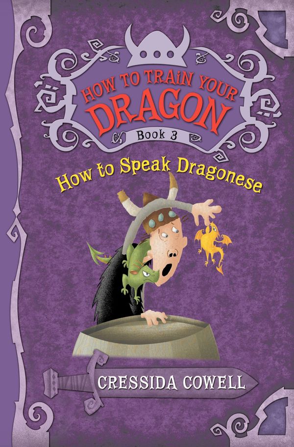 Cover Art for 9780316156004, How to Train Your Dragon Book 3: How to Speak Dragonese by Cressida Cowell