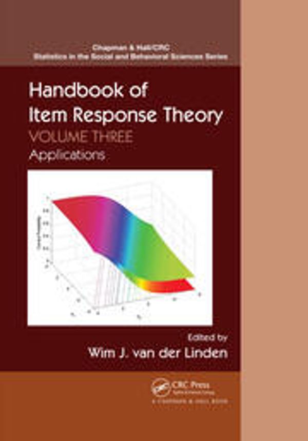 Cover Art for 9780367221188, Handbook of Item Response Theory, Volume Three_PBD: Applications by Wim J. van der Linden (editor)