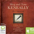 Cover Art for 9781489385802, The Unmourned (The Monsarrat Series (2)) by Meg Keneally, Tom Keneally