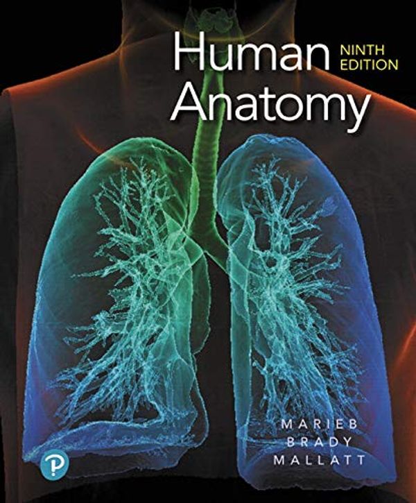 Cover Art for 9780135168059, Human Anatomy by Elaine N. Marieb, Patricia M. Brady, Jon B. Mallatt