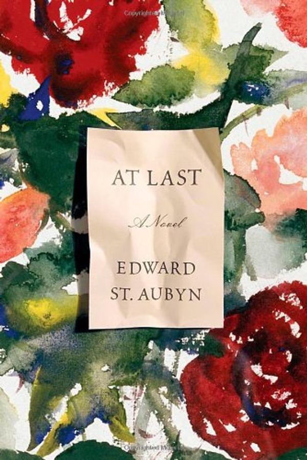 Cover Art for 9780374298890, At Last by Edward St. Aubyn