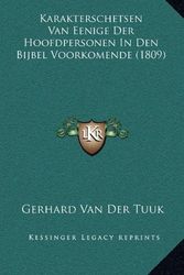Cover Art for 9781168048196, Karakterschetsen Van Eenige Der Hoofdpersonen in Den Bijbel by Van Der Tuuk, Gerhard