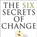 Cover Art for 9781118115251, The Six Secrets of Change by Michael Fullan