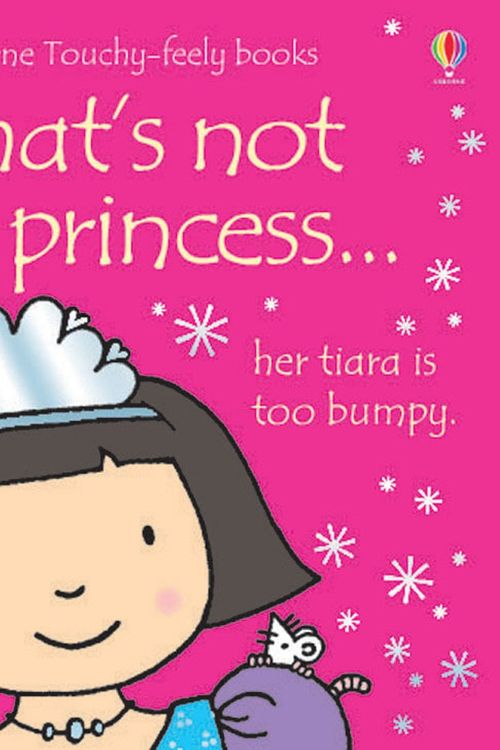 Cover Art for 9780746073681, That's Not My Princess by Fiona Watt, Rachel Wells