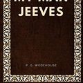 Cover Art for 9781547003020, My Man Jeeves by P. G. Wodehouse