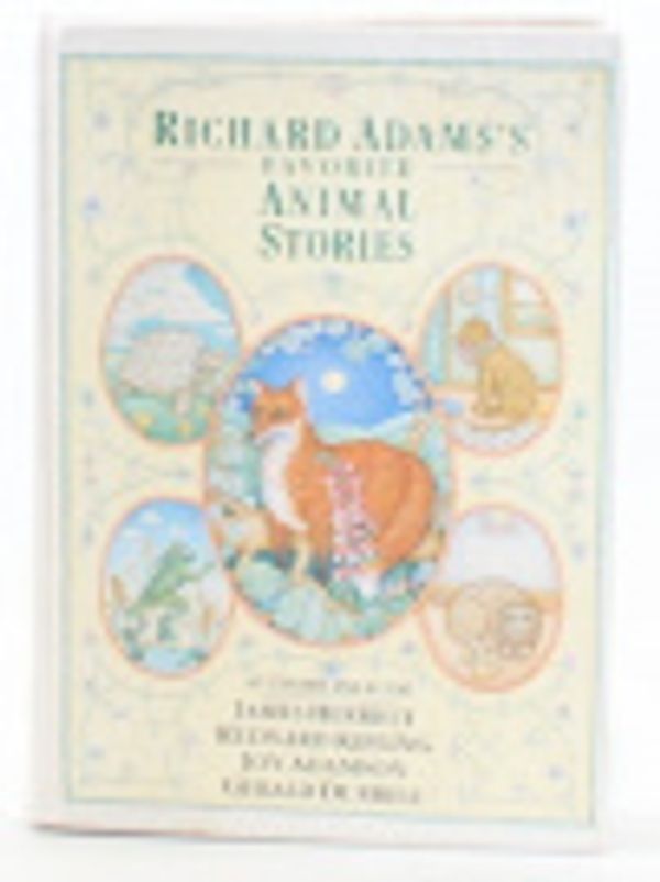 Cover Art for 9781850512448, Richard Adams' Favourite Animal Stories by Richard Adams