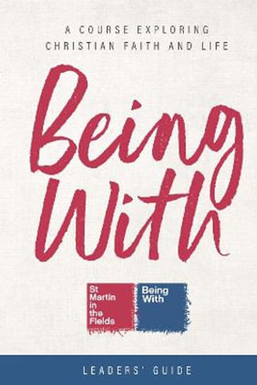 Cover Art for 9781786224392, Being With Leaders' Guide by Samuel Wells