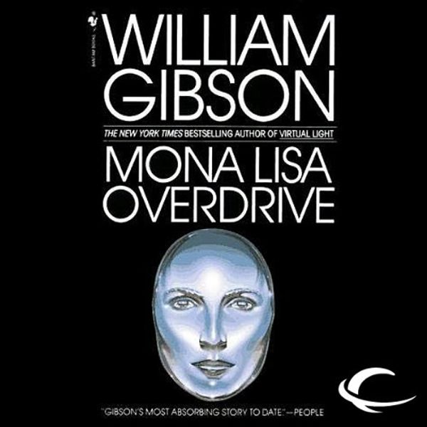 Cover Art for B002ZF0ZEO, Mona Lisa Overdrive by William Gibson