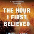 Cover Art for 9780007290802, The Hour I First Believed by Wally Lamb