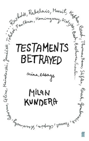 Cover Art for 9780571173372, Testaments Betrayed by Milan Kundera