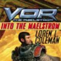 Cover Art for 9780759580749, Vor: Into the Maelstrom by Loren L. Coleman