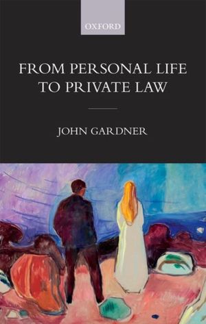 Cover Art for 9780198818755, From Personal Life to Private Law by John Gardner