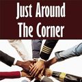 Cover Art for 9781452039978, Just Around The Corner by Barbara Grahn