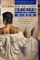 Cover Art for B000H2MU40, Spirits in the Wires by Charles de Lint