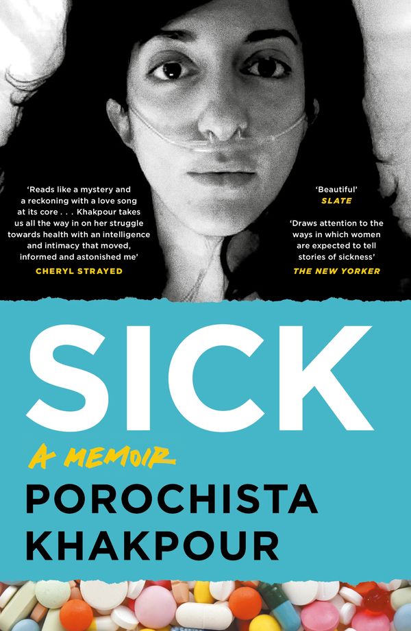 Cover Art for 9781786896049, Sick by Porochista Khakpour