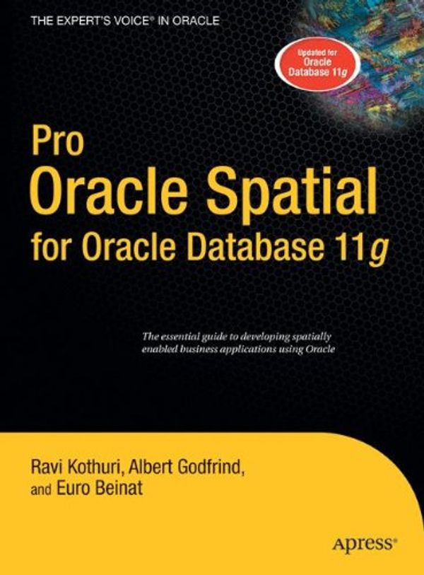 Cover Art for 9781590598993, Pro Oracle Spatial for Oracle Database 11g by Ravi Kothuri
