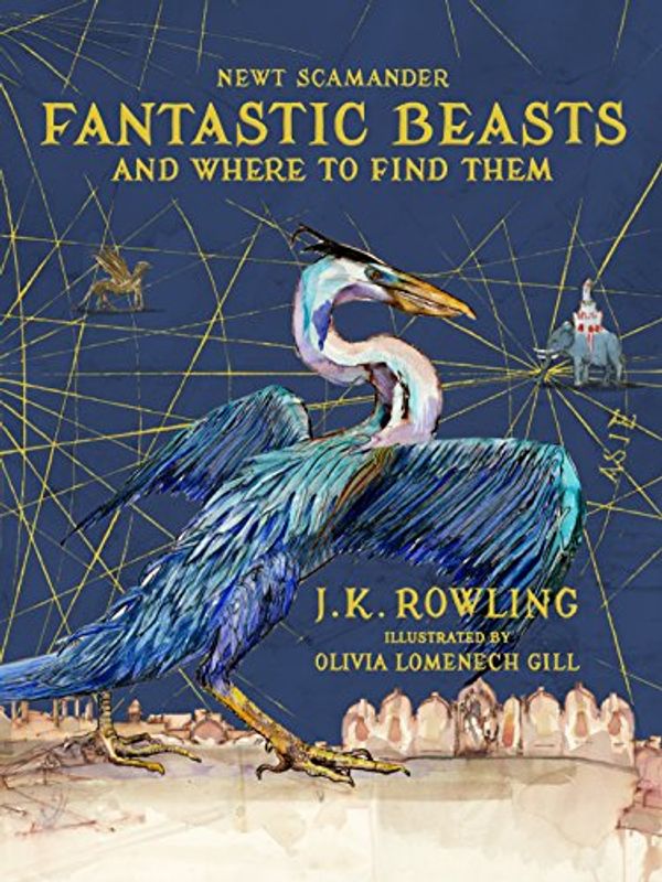 Cover Art for 9781781109748, Fantastic Beasts and Where to Find Them: Illustrated edition by J.K. Rowling