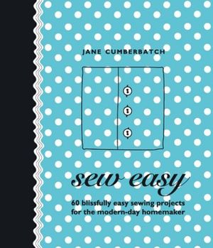 Cover Art for 9781844000364, Sew Easy by Jane Cumberbatch
