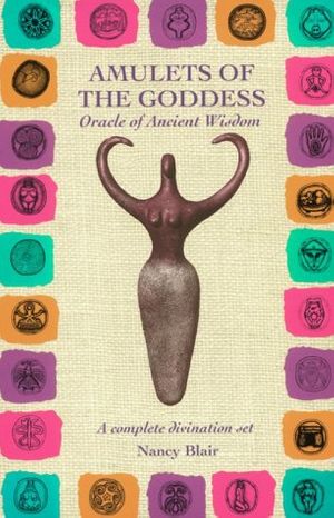 Cover Art for 9780914728801, Amulets of the Goddess by Nancy Blair