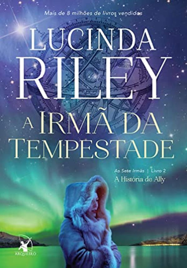 Cover Art for 9788580416053, A irmã da tempestade (Português) by Lucinda Riley