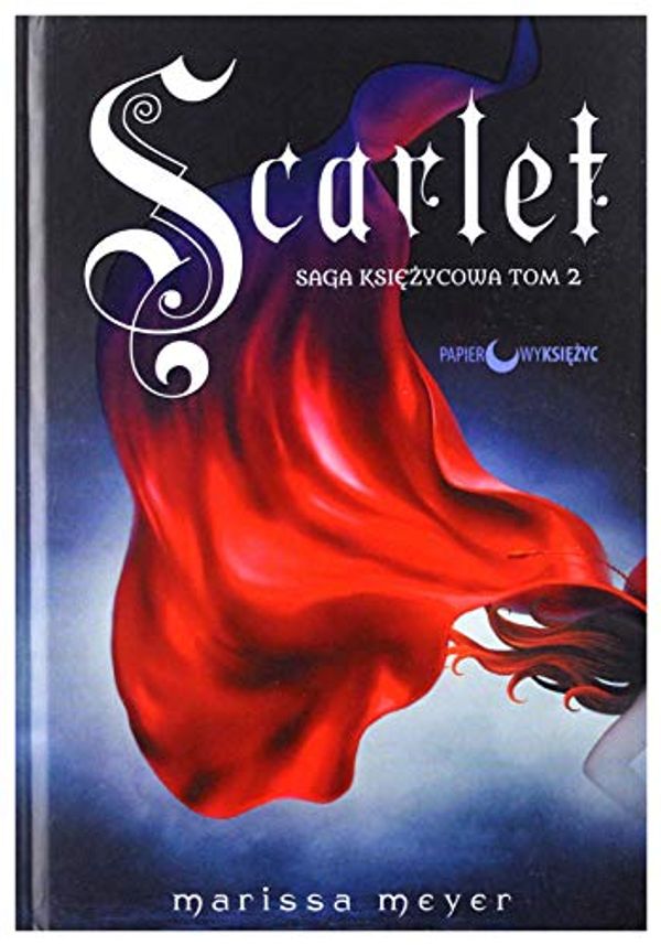 Cover Art for 9788365830555, Scarlet Saga Ksiezycowa Tom 2 by Marissa Meyer