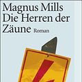 Cover Art for 9783518398838, Die Herren der Zäune by Magnus Mills