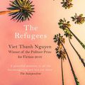 Cover Art for 9781472152541, The Refugees by Viet Thanh Nguyen
