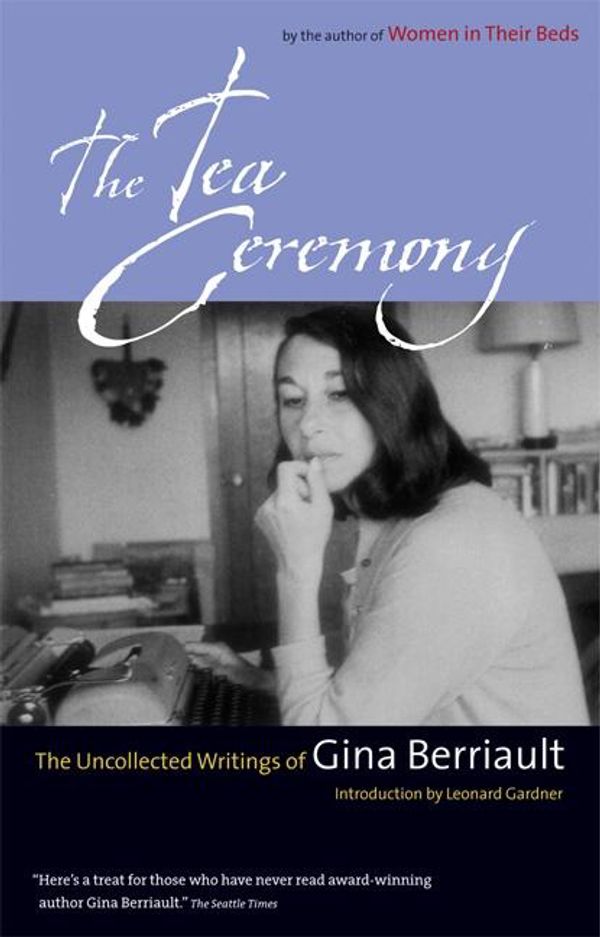 Cover Art for 9781593760465, The Tea Ceremony by Gina Berriault
