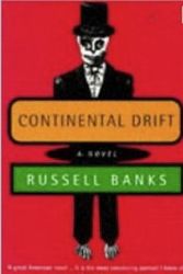 Cover Art for 9780749395742, Continental Drift by Russell Banks