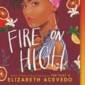 Cover Art for 9780062662842, With the Fire on High by Elizabeth Acevedo