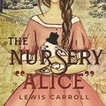Cover Art for 9798747666115, The Nursery Alice: with original illustrations by Lewis Carroll