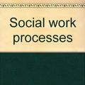 Cover Art for 9780256028669, Social work processes by Beulah Roberts Compton