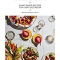 Cover Art for B091FVSRJ1, Celebrate: Plant Based Recipes for Every Occasion by Campolucci Bordi, Bettina