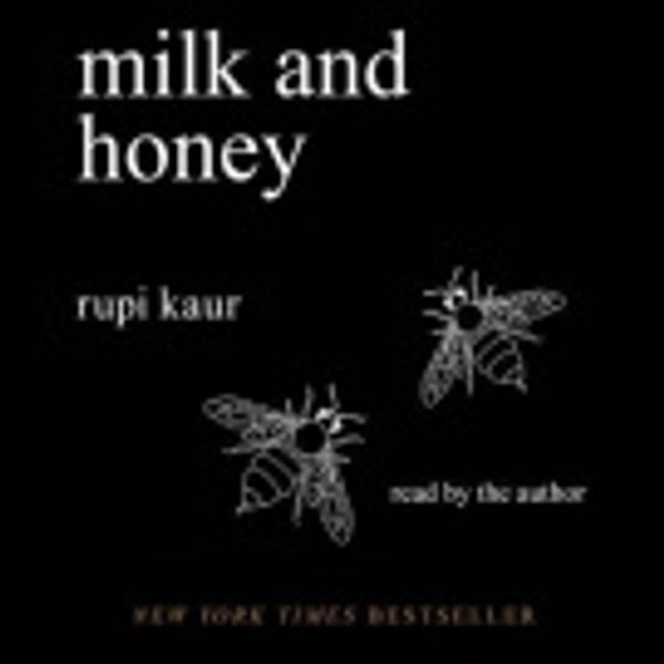 Cover Art for 9781508229629, Milk and Honey by Rupi Kaur, Rupi Kaur