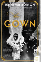 Cover Art for 9780062884275, The Gown by Jennifer Robson