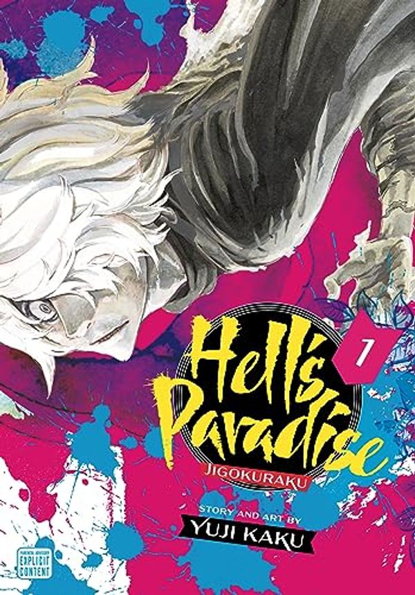 Cover Art for B085D8QYD5, Hell’s Paradise: Jigokuraku, Vol. 1 by Yuji Kaku