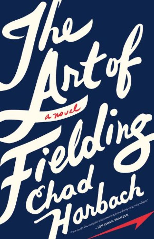 Cover Art for 9780316187510, The Art of Fielding by Chad Harbach