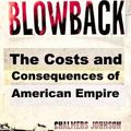 Cover Art for 9780805062380, Blowback: The Costs and Consequences of American Empire by Chalmers Johnson