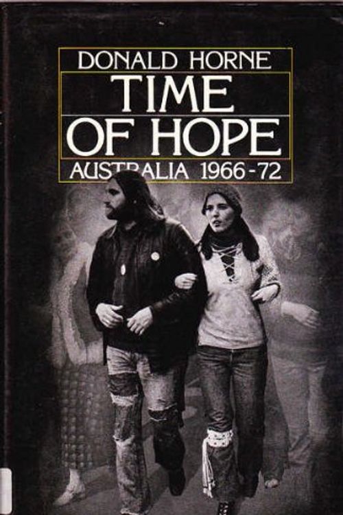 Cover Art for 9780207141331, Time of hope: Australia, 1966-72 by Donald Horne
